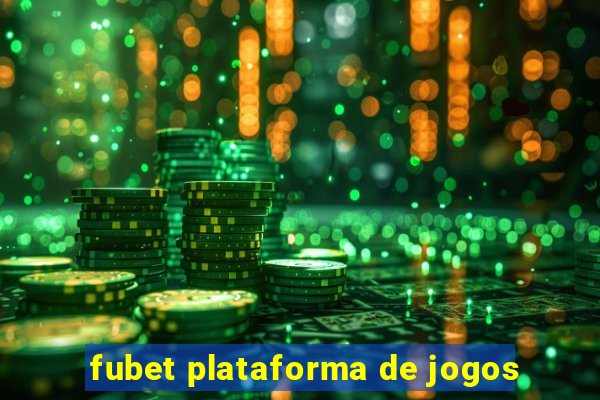 fubet plataforma de jogos